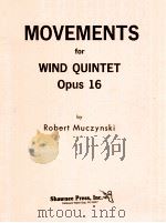 Movements for wind quintet opus 16     PDF电子版封面    Robert Muczynski 