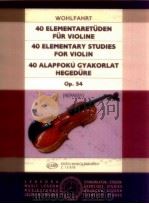 40 Elementary Studies for Violin op.54 Z13 878 1991 PDF电子版封面