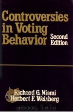 CONTROVERSIES IN VOTING BEHAVIOR SECOND EDITION 1984 PDF电子版封面 0871873079