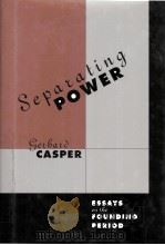 SEPARATING POWER  ESSAYS ON THE FOUNDING PERIOD（1997 PDF版）