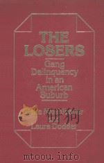 THE LOSERS GANG DELINQUENCY IN AN AMERICAN SUBURB 1983 PDF电子版封面 0030603137