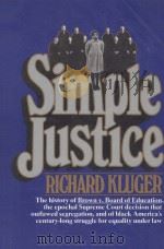 SIMPLE JUSTICE  THE HISTORY OF BROWN V.BOARD OF EDUCATION AND BLACK AMERICA'S STRUGGLE FOR EQUA（1977 PDF版）