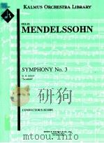 Symphony No.3 in A minor 'Scottish' Op. 56 CONDUCTOR'S score A 1707 PDF电子版封面 Felix Mendellsohn