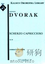 Scherzo Capriccioso Op.66 conductor's score A 1430 PDF电子版封面 Antonin Dvorak