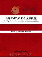 As Dew in april for High Voice oboe or violin or clarinet and piano 1968 PDF电子版封面