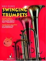 Swinging Trumpets 20 Easy for 2 Trumpets in B? piano part included ED 8055 1993 PDF电子版封面 Wolf Escher