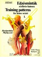 training patterns for brass sextet Ⅰplaying score Z.12563 1983 PDF电子版封面 Hidas frigyes