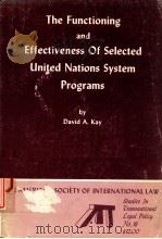 THE FUNCTIONING AND EFFECTIVENESS OF SELECTED UNITED NATIONS SYSTEM PROGRAMS（1980 PDF版）