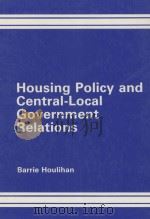 HOUSING POLICY AND CENTRAL-LOCAL GOVERNMENT RELATIONS（1988 PDF版）