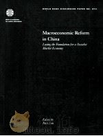 MACROECONOMIC REFORM IN CHINA  LAYING THE FOUNDATION FOR A SOCIALIST MARKET ECONOMY（1997 PDF版）