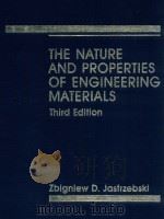 The nature and properties of engineering materials Third edition 1987 PDF电子版封面 0471818410 Zbigniew D.Jastrzebski