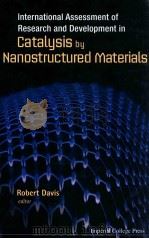 International assessment of research and development in catalysis by nanostructured materials（ PDF版）