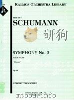 Symphony No.3 in Eb Major 'Rhenish'Op.97 PDF电子版封面