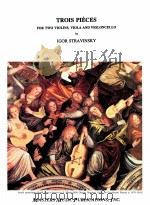 Trio Pièces for two violins viola and violoncello M 2854 PDF电子版封面 Igor Stravinsky