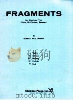 FRAGMENTS for Woodwind Trio Flute Bb Clarinet Bassoon（ PDF版）