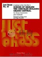 A Londoner in New York part 1 ECHOES OF HARLEM THE CHRYSLER BUILDING GRAND CENTRAL for Brass Ense Ju 1991 PDF电子版封面 JIM PARKER