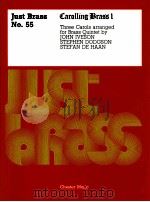 Carolling Brass 1 Three Carols arranged for Brass Quintet Just Brass No.55（1986 PDF版）
