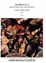 Quartet No.2 for two violins viola and violoncello op.153 parts M3975 PDF电子版封面 Camille Saint-Sans