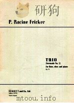 TRIO for flute oboe and piano Serenade No.2 Op.35 edition 10739（1962 PDF版）