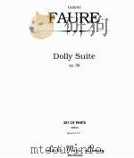 Dolly Suite Op.56 set of parts 05216 STR=4-4-3-2-2 PDF电子版封面 Gabriel Faure