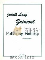 Folksong Fantasy for clarinet quartet 1999 PDF电子版封面