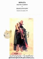 Sonata for two clarinets revised by the composer 1945 M 2374 PDF电子版封面 Francis Poulenc