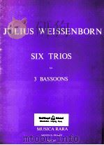 six trios for 3 bassoons MR 2107 1974 PDF电子版封面