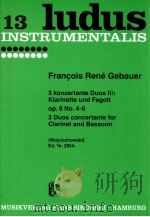 ludus 13 3 Duos concertante for clarinet and bassoon op.8 No.4-6 Wojciechowski Ed.Nr.285b 1954 PDF电子版封面