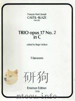 trio opus 17 No.2 in C for 3 bassoons 170b 1990 PDF电子版封面