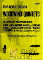 the ross taylor woodwind quintets 18 concert arrangements for flute oboe clarinet bassoon and horn B 1967 PDF电子版封面 WolfA.Mozart