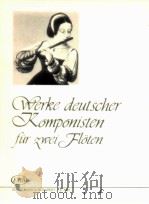 Werke deutscher Komponisten für zwei Fl?ten Z.7461（1975 PDF版）