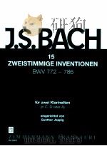 15 two-part Inventions BWV 772-786 for two clarinets in C B? or A ZM 29970 1994 PDF电子版封面