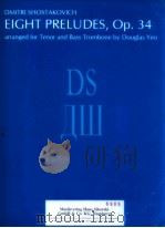 Eight Preludes Op.34 arranged for Tenor and Bass Trombone 6905（1997 PDF版）