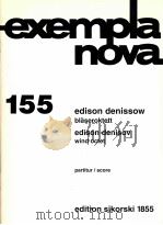 exempla nova 155 octet for 2 oboes 2 clarinets 2 bassoonns and 2 horns score edition sikorski 1855 1991 PDF电子版封面