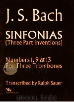 Sinfonia Three Part Inventions Numbers 1 9 & 13 for three trombones（1977 PDF版）
