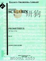 Prometheus The Poem of Fire Op.60 conductor's score A 4320 PDF电子版封面 AlexanderScriabin