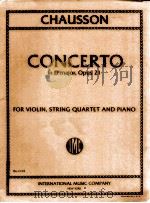 concerto in D major Opus 21 for violin string quartet and piano No.2103 PDF电子版封面 Chausson