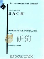 Concerto for two Pianos in c minor BWV 1062 conductor's score A 1233 PDF电子版封面 JohannSebastianBach