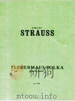Fledermaus Polka Francaise Op.362 PDF电子版封面