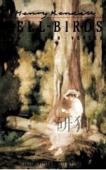 BELL-BIRDS AND OTHER VERSES 1988 PDF电子版封面 HENRY KENDALL
