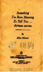 SOMETHING I'VE BEEN MEANING TO TELL YOU  THIRTEEN STORIES（ PDF版）