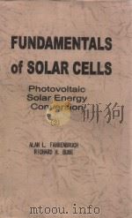 Fundamentals of solar cells : photovoltaic solar energy conversion Pt.2（1983 PDF版）