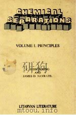 Chemical separations volume 1 principles（1986 PDF版）