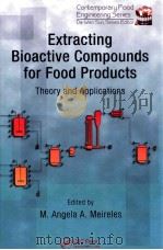 Extracting bioactive compounds for food products : theory and applications（ PDF版）
