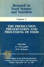 Research in food science and nutrition ; volume 1 : The production preservation and processing of fo（1983 PDF版）