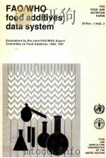 FAO/WHO food additives data system  evaluations by the Joint FAO/WHO Expert Committee on Food Additi（1987 PDF版）