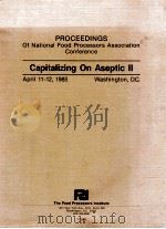proceedings of the national food processors association conference capitalizing on aseptic 2（1985 PDF版）