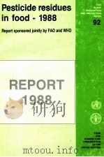Pesticide residues in food -- 1988 1988 PDF电子版封面 9251027323