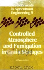 Controlled atmosphere and fumigation in grain storages : proceeding 1984 PDF电子版封面 0444424172 B.E.Ripp