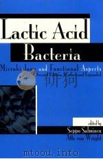 Lactic acid bacteria : microbiology andfunctional aspects second edition 1998 PDF电子版封面 082470133X